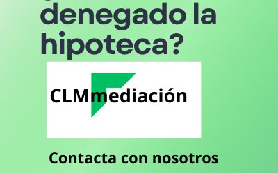 Me han denegado la hipoteca: qué hacer y alternativas